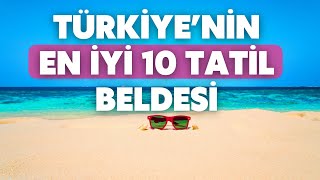 Türkiye'de Tatil Yapılacak En Muhteşem Yerler 🌴