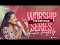 HGC | WORSHIP SERIES | EPISODE - 199 | PAS. ANITA KINGSLY | WORSHIP RECORDED LIVE AT HGC