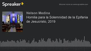 Homilia para la Solemnidad de la Epifania del Señor, 2019