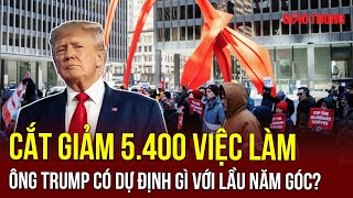 Quyết định sa thải 5.400 nhân sự, ông Trump dự định gì tại Lầu Năm Góc? | BGT