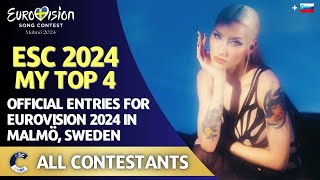 Eurovision 2024 | MY TOP 4 | All Official Entries | New: 🇸🇮