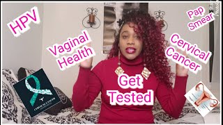 Let's talk about vaginal health: Cervical Cancer/HPV