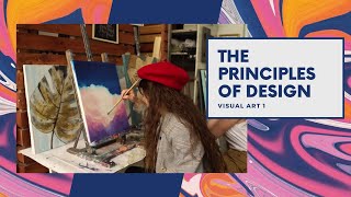 The Principles of Design for Visual Art Students