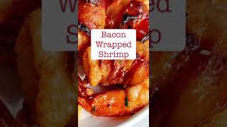 How to Make Bacon Wrapped Shrimp - Easy Shrimp Recipe