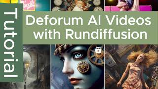 Easy AI Video Creation: tutorial | deforum | rundiffusion |aivideo |beginner