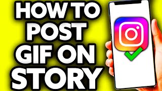 How To Post Gif on Instagram Story from Camera Roll