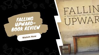 Falling Upward  - Book Review