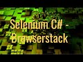 Run Selenium WebDriver tests with C# in Browser Stack