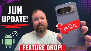 The Google Pixel Feature Drop for June 2026 IS HERE! NEW FEATURES!