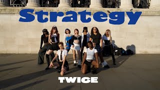 [KPOP IN PUBLIC | LONDON] TWICE (트와이스) - ‘Strategy’Dance Cover [ONE TAKE 4K]