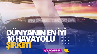 Dünyanın en iyi 10 havayolu şirketi