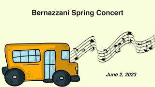 Bernazzani Spring Concert (June 2, 2023)