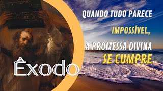 O Êxodo em 16 minutos | Quando tudo parece impossível