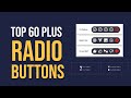 Top 60 plus Radio buttons | Top radio buttons css | top custom radio button