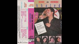 Khaled - Didi (Hindi version) (Algerian Hindi Rai, 199?)