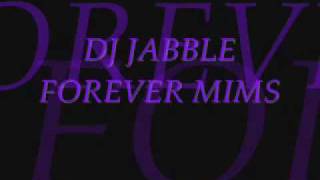 DJ JABBLE FOREVER MIMS.wmv