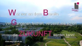 Wie schön die ZUKUNFT werden kann! - WBG Zukunft - Karrideo Imagefilmproduktion ©®™