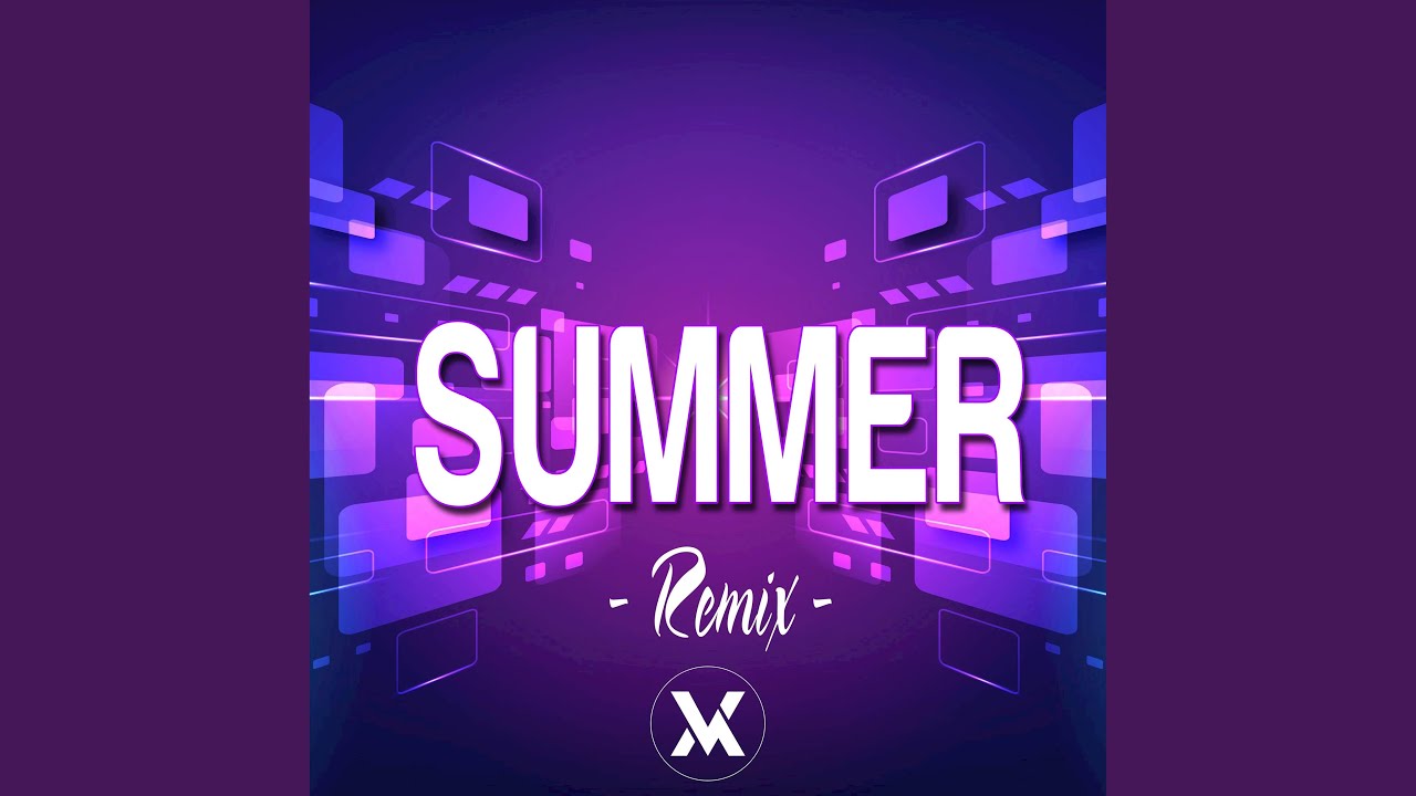 Summer Remix Youtube Music