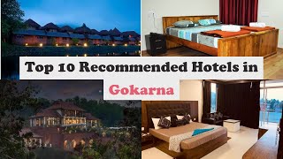 Top 10 Recommended Hotels In Gokarna | Best Hotels In Gokarna