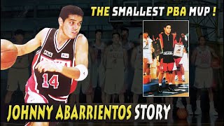 THE JOHNNY ABARRIENTOS STORY | Ang Pinaka MALIIT na MVP ng PBA