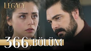 Emanet 366. Bölüm | Legacy Episode 366