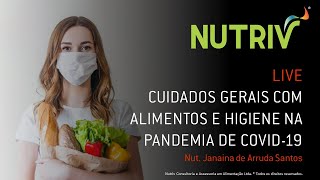 Live Nutriv | Cuidados com alimentos e higiene na pandemia de COVID-19