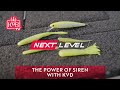 The Power of Siren with KVD [NEXT LEVEL]