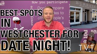 Best Date Spots in Lower Westchester