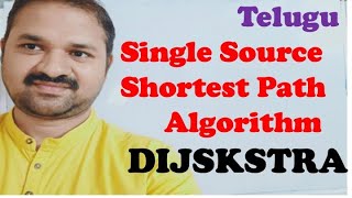 DAA in Telugu || [New] Single Source Shortest Path Algorithm || Dijkstra Algorithm || Greedy Method