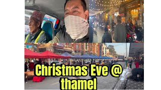 |CHRISTMAS EVE| Thamel | Kathmandu |Tsetob’s Trails|