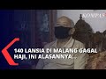 140 Calon Jemaah Haji Batal Berangkat , Ternyata Ini Alasannya...