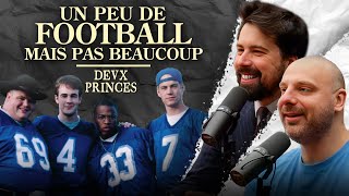 Deux Princes - Un peu de football...mais pas beaucoup