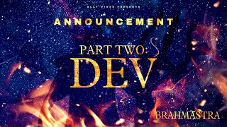 Brahmastra Part 2 Dev Trailer Teaser | Dev Part 2 | Fan Made