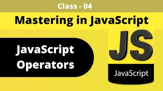 JavaScript Operators || Part - 04 || JavaScript Bangla Tutorial - W3codevs