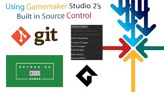 [GameMaker Studio 2] - How To Use Source Control in GameMaker Studio 2 - The Bad Way