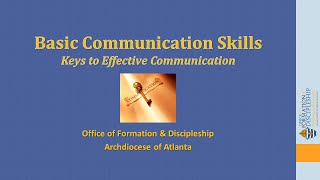 Basic Communication Skills—Keys to Effective Communication