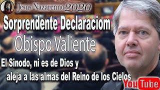 FUERTE DECLARACION DE ESTE OBISPO SACUDIO AL VATICANO ENTERO, EL SINODO DEL PAPA NO ES DE DIOS.