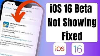 Fix iOS 16 Beta Not Showing | iOS 16 Developer Beta Not Showing in iPhone & iPad Fixed