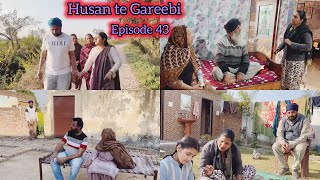 Husan te Gareebi // Part 43// ਹੁਸਨ ਤੇ ਗਰੀਬੀ//ਭਾਗ 43