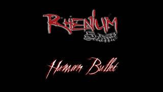 Rhenium - Human Bullet (Radio Edit)