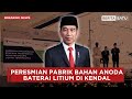 🔴 BREAKING NEWS | Presiden Jokowi Resmikan Pabrik Baterai Litium di Kendal - Beritasatu