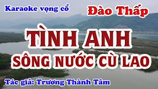 Tình Anh Sông Nước Cù Lao - Karaoke  Vọng cổ Dây Đào Thấp - Tác giả: Trương Thành Tâm.