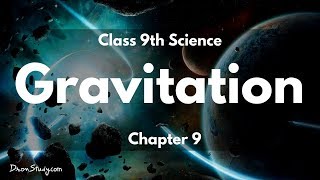 Gravitation : CBSE Class 9 Science (Physics) Video Lectures in English