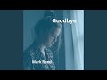 Goodbye