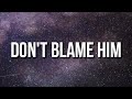 Scorey - Don't Blame Him (Lyrics)