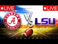 Alabama VS LSU LIVE Stream | NCAAF Week 11 | College Football LIVE 11/09/2024