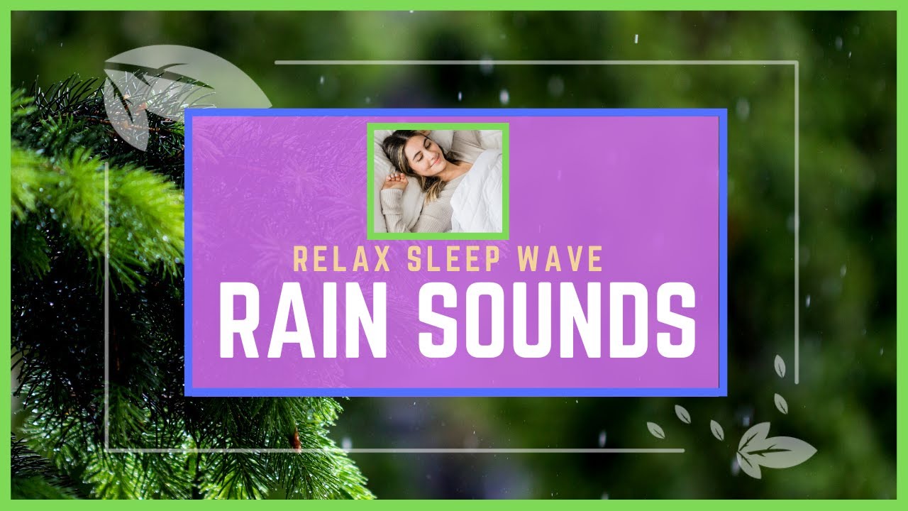 Relaxing Sound For Sleep Stress Relief Sleep Rain Sound Deep Sleep