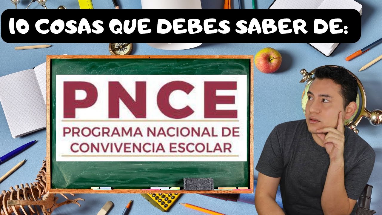 10 COSAS QUE DEBES DE SABER DEL PROGRAMA NACIONAL DE CONVIVENCIA ...