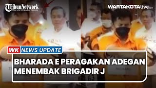 Ekspresi Bharada E Peragakan Adegan Menembak Brigadir J