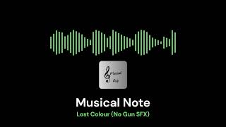 Musical Note - Lost Color (No Gun SFX)